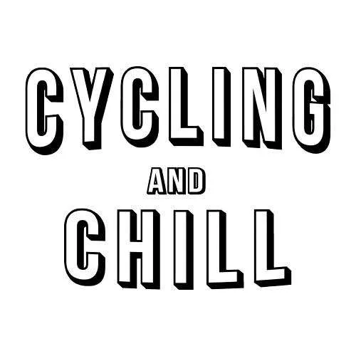 Cycling And Chill